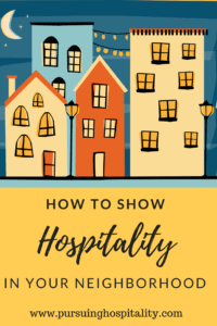 How to show hospitality in your neighborhood Long image
