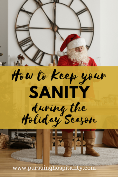 How to keep your sanity during the holiday season