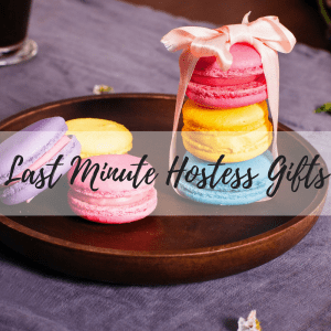 Last minute hostess gifts 