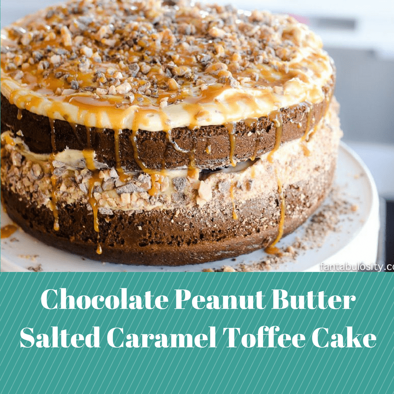 Chocolate Peanut Butter Salted Caramel Toffee Cake