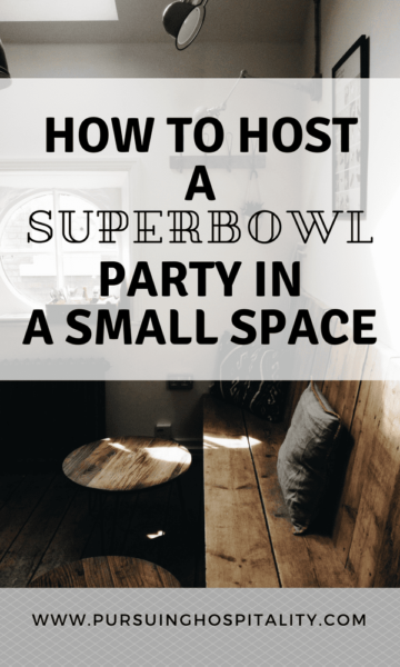 How to host a superbowl party in a small space