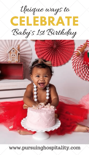 Unique ways to celebrate baby's first birthday Pinterest