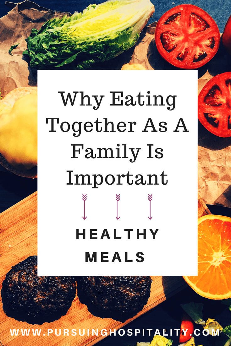 Why Eating together is Important- Healthy Meals