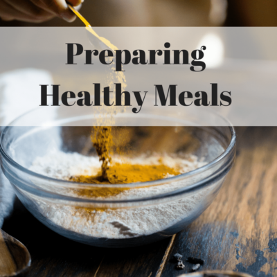 Preparing Healthy Meals