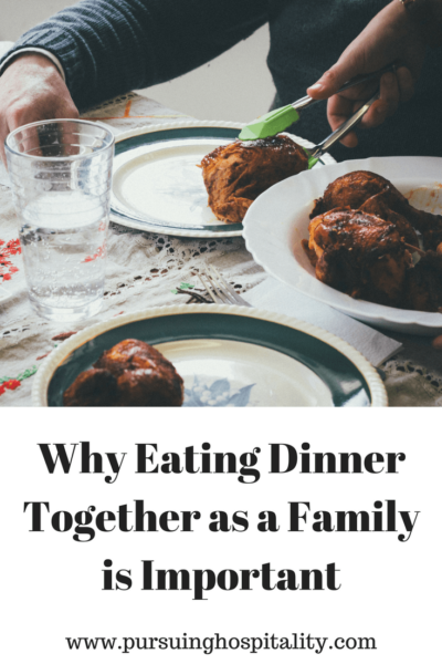 Why Eating Dinner Together as a Family is important dinner table