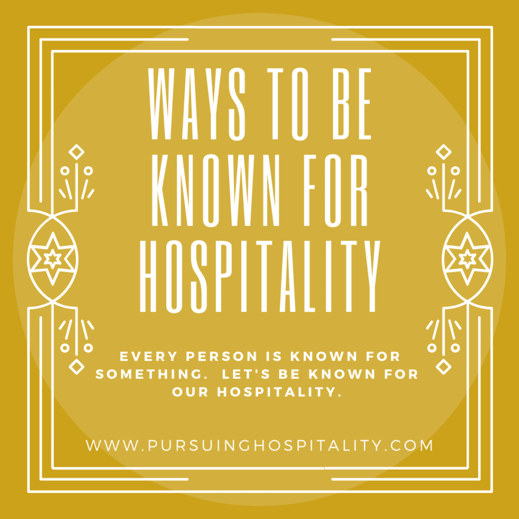 Ways to be known for hospitality