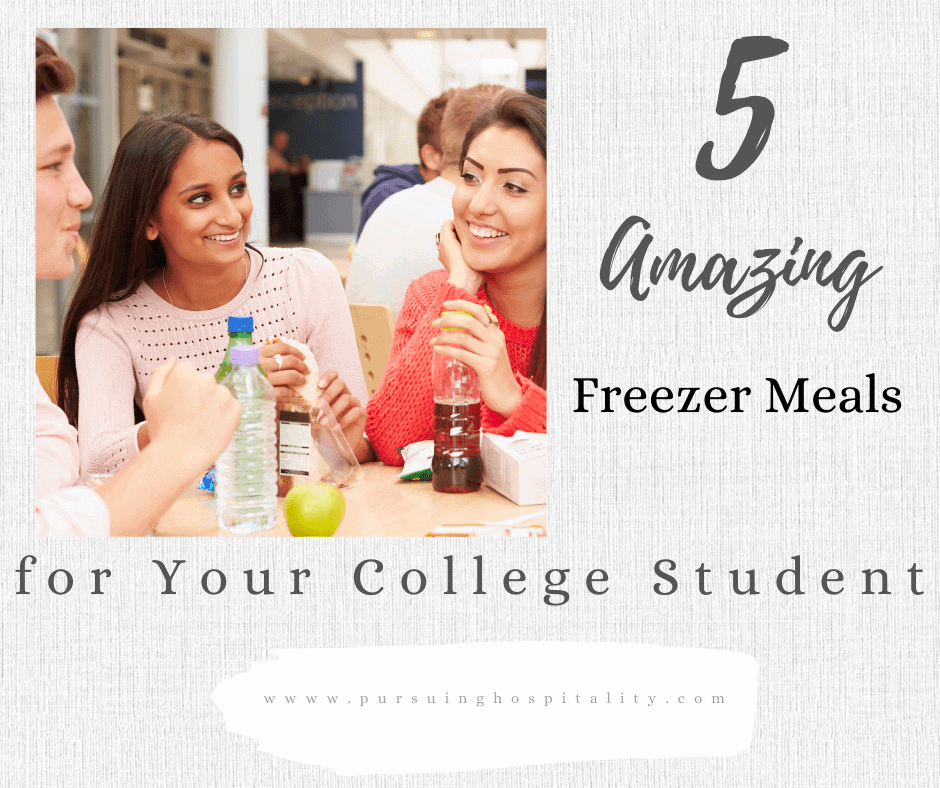 5 Amazing Freezer Meals for your college student 