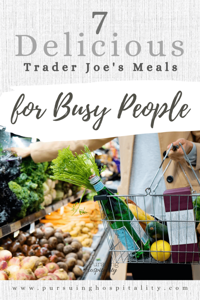 7 Delicious Trader Joe's Meals for Busy People Woman Grocery Shopping 