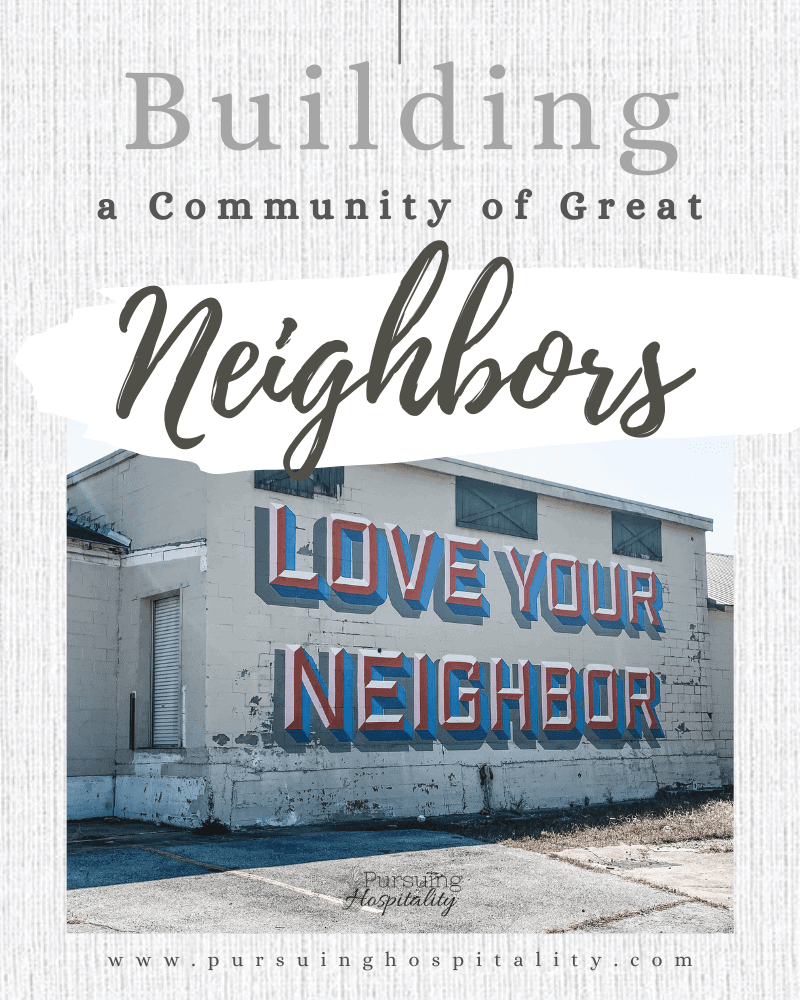 Building a Community of Great Neighbors