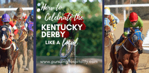 How to celebrate the Kentucky Derby like a local