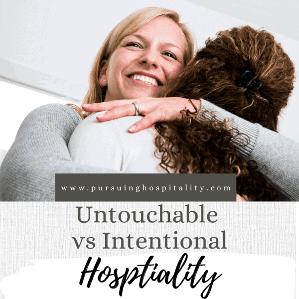 What is Untouchable Hospitality vs. Intentional Hospitality?