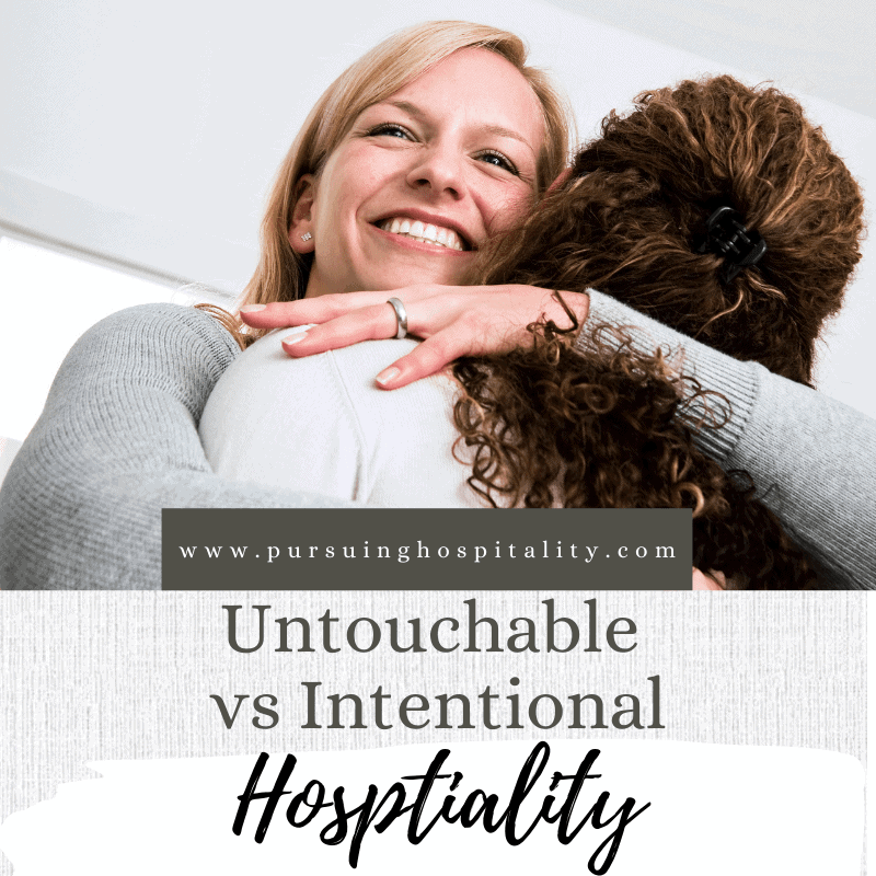 Untouchable vs Intentional hospitality