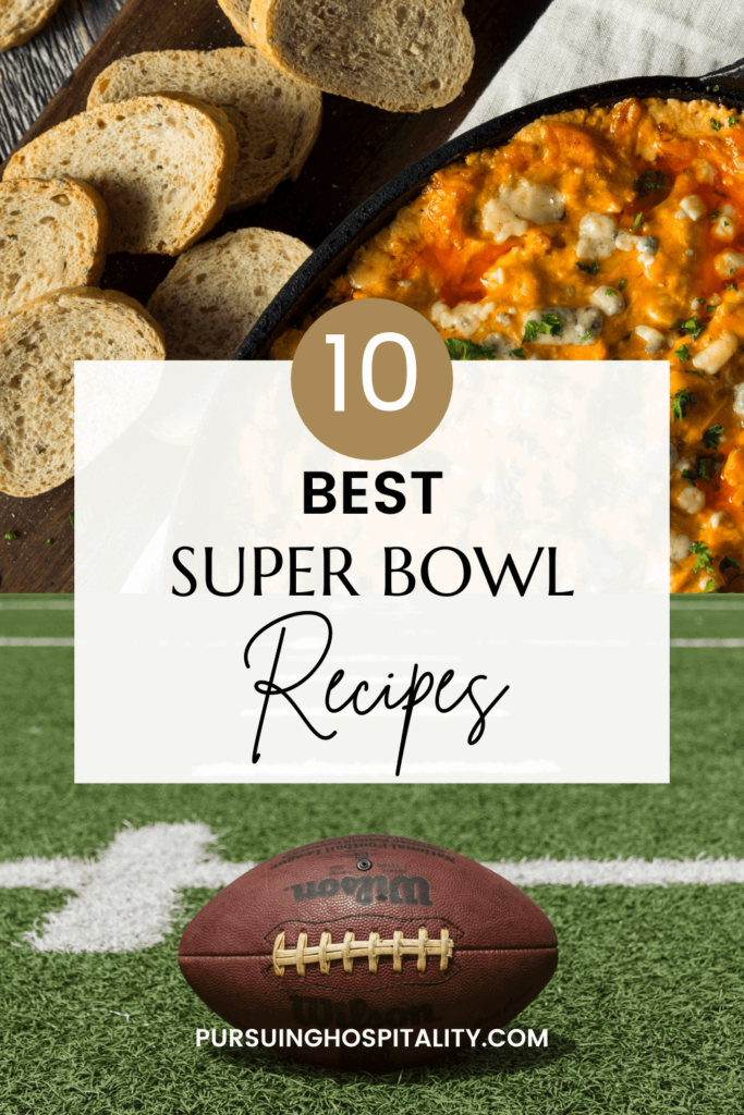 10 Best Super bowl Recipes