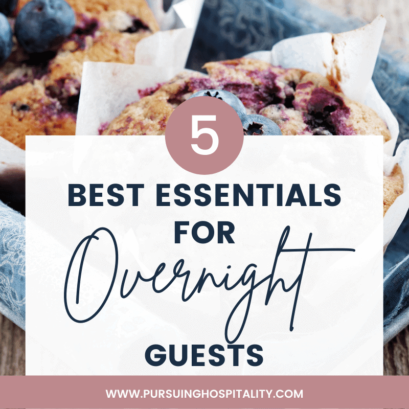 Five Best Essentials for Overnight Guests