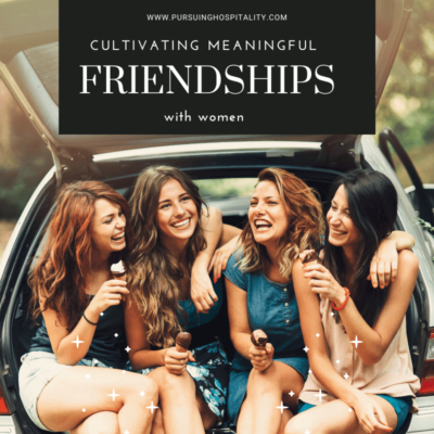 Cultivating Meaningful Friendships with Women