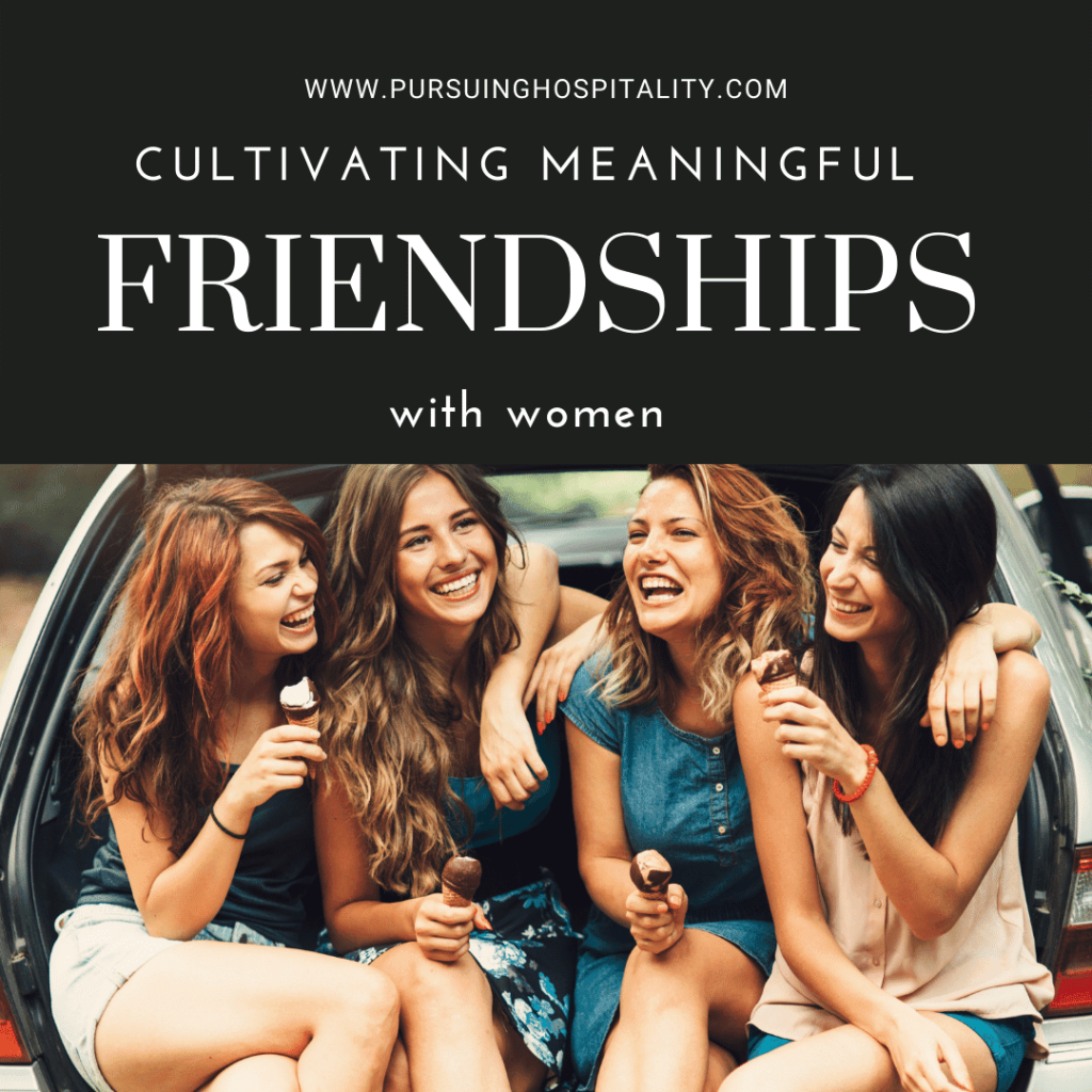 Cultivating Meaningful Friendships with Women