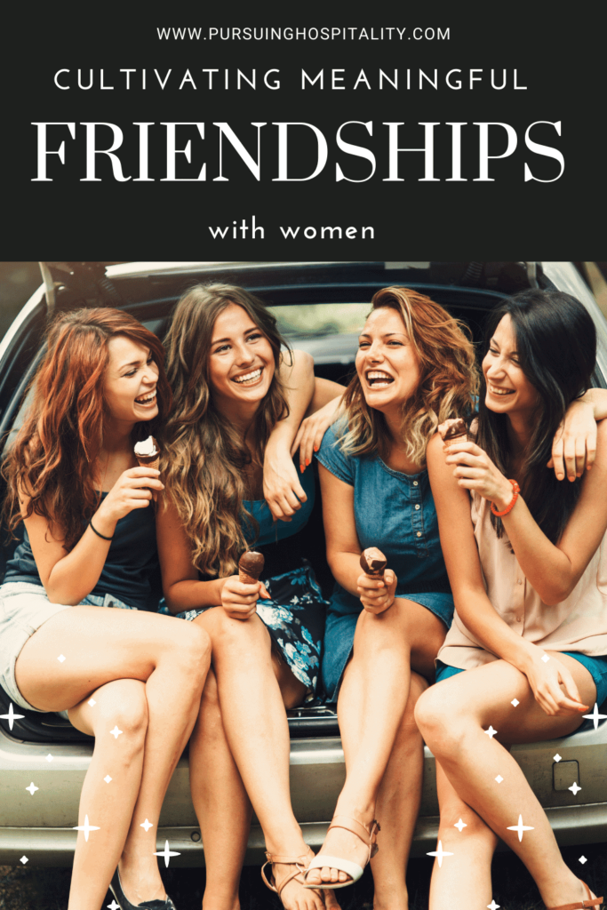 Cultivating Meaningful Friendships with women